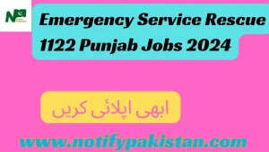 Emergency Service Rescue 1122 Punjab Jobs 2024