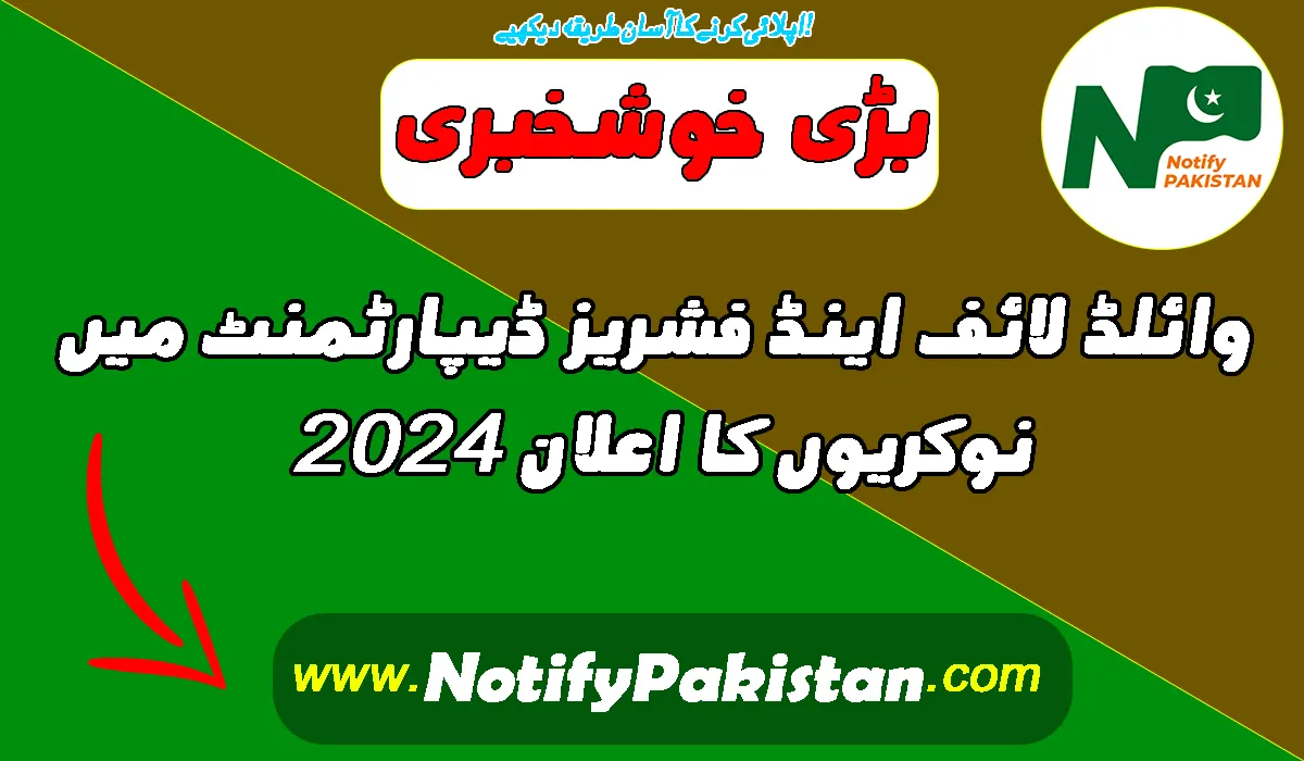 Latest Wildlife & Fisheries Department Punjab Jobs 2024