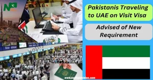 Pakistanis Traveling to UAE on Visit Visa Advised of New Requirement