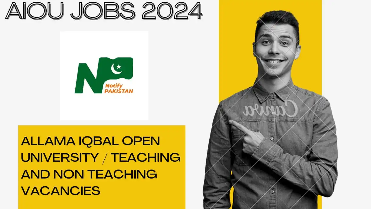 Allama Iqbal Open University AIOU Jobs 2024 | Teaching and non Teaching Vacancies