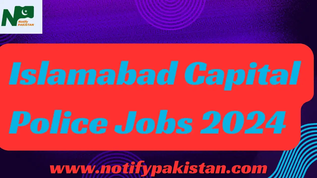 Islamabad Capital Police Jobs 2024