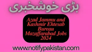 Azad Jammu and Kashmir Ehtesab Bureau Muzaffarabad Jobs