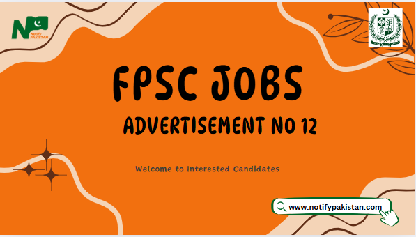 FPSC Jobs Advertisement No 12