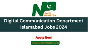 Digital Communication Department Islamabad Jobs 2024