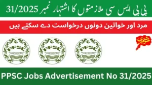 PPSC Jobs Advertisement No 312025