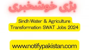 Sindh Water & Agriculture Transformation SWAT Jobs