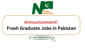 All Fresh Graduate Jobs in Pakistan 2025 Today