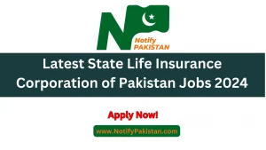 Latest State Life Insurance Corporation of Pakistan Jobs