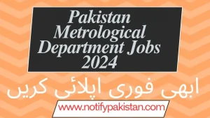 Pakistan Metrological Department Jobs 2024