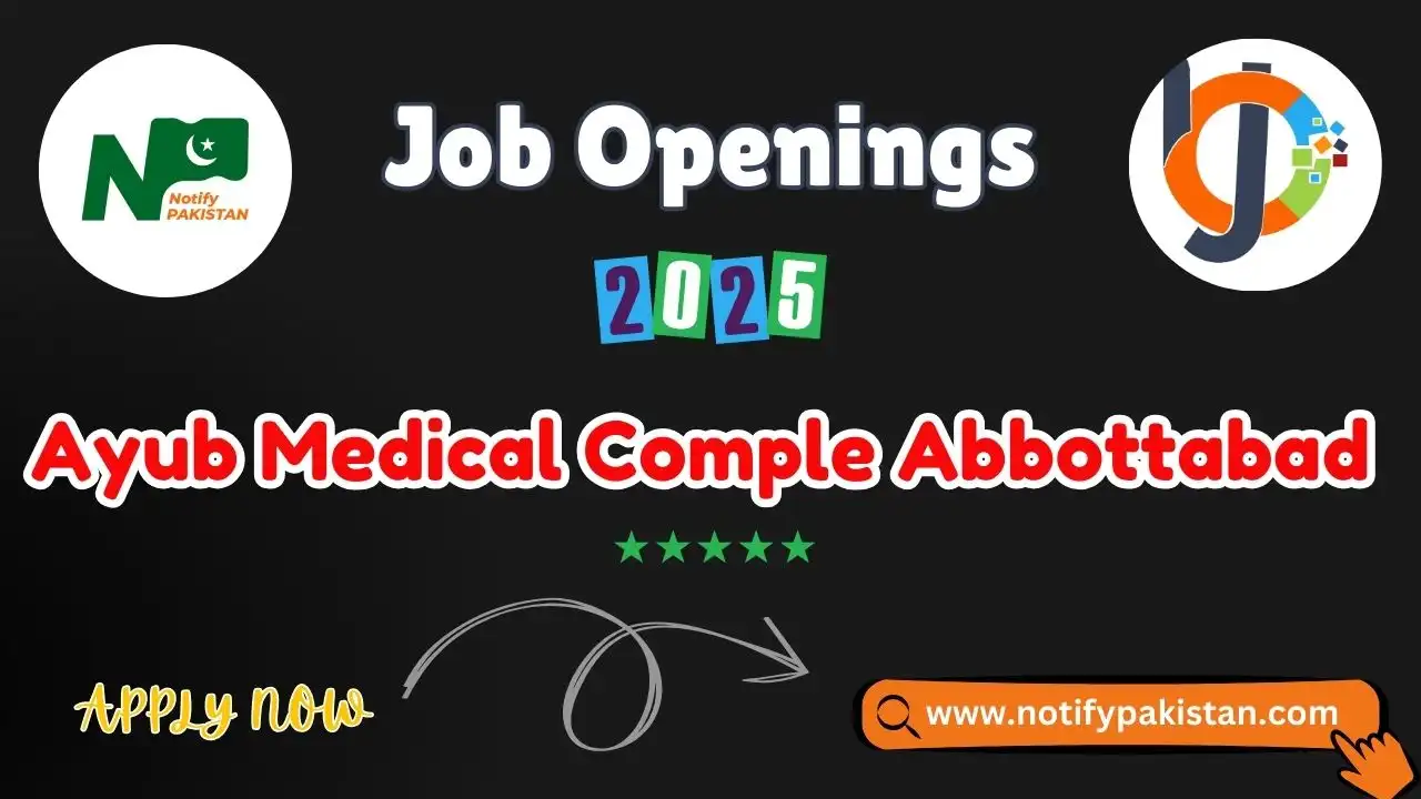 Ayub Medical Complex Abbottabad Jobs