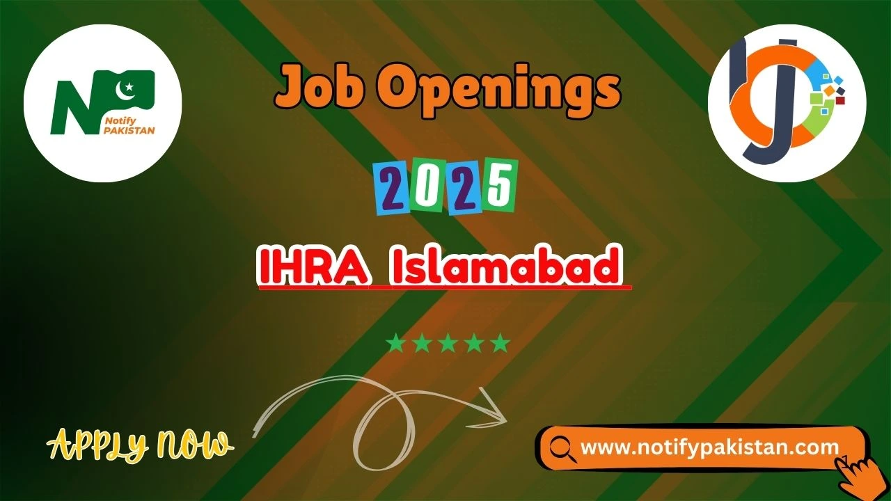 IHRA Islamabad Jobs 2025 Islamabad Healthcare Regulatory Authority