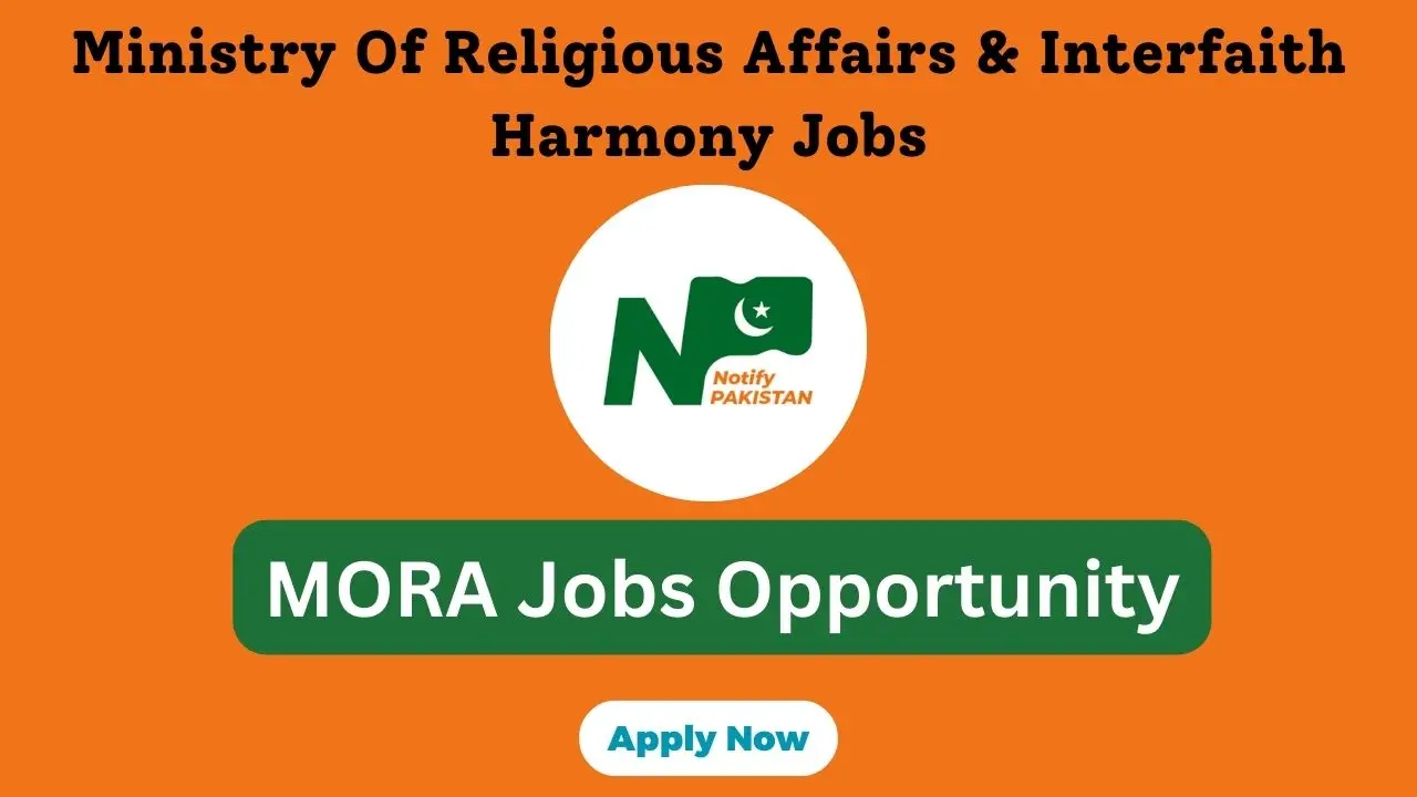 Ministry Of Religious Affairs & Interfaith Harmony Jobs 2025