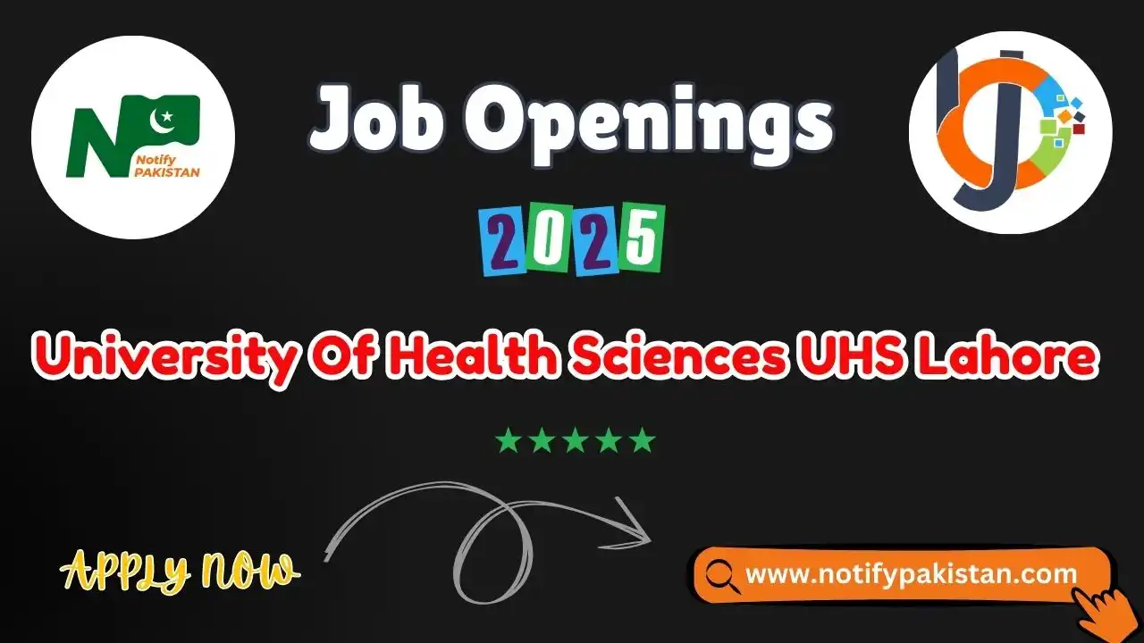 UHS University of Health Sciences Announced Latest Jobs 2025