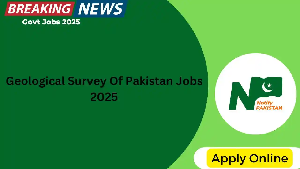 Geological Survey Of Pakistan Jobs 2025