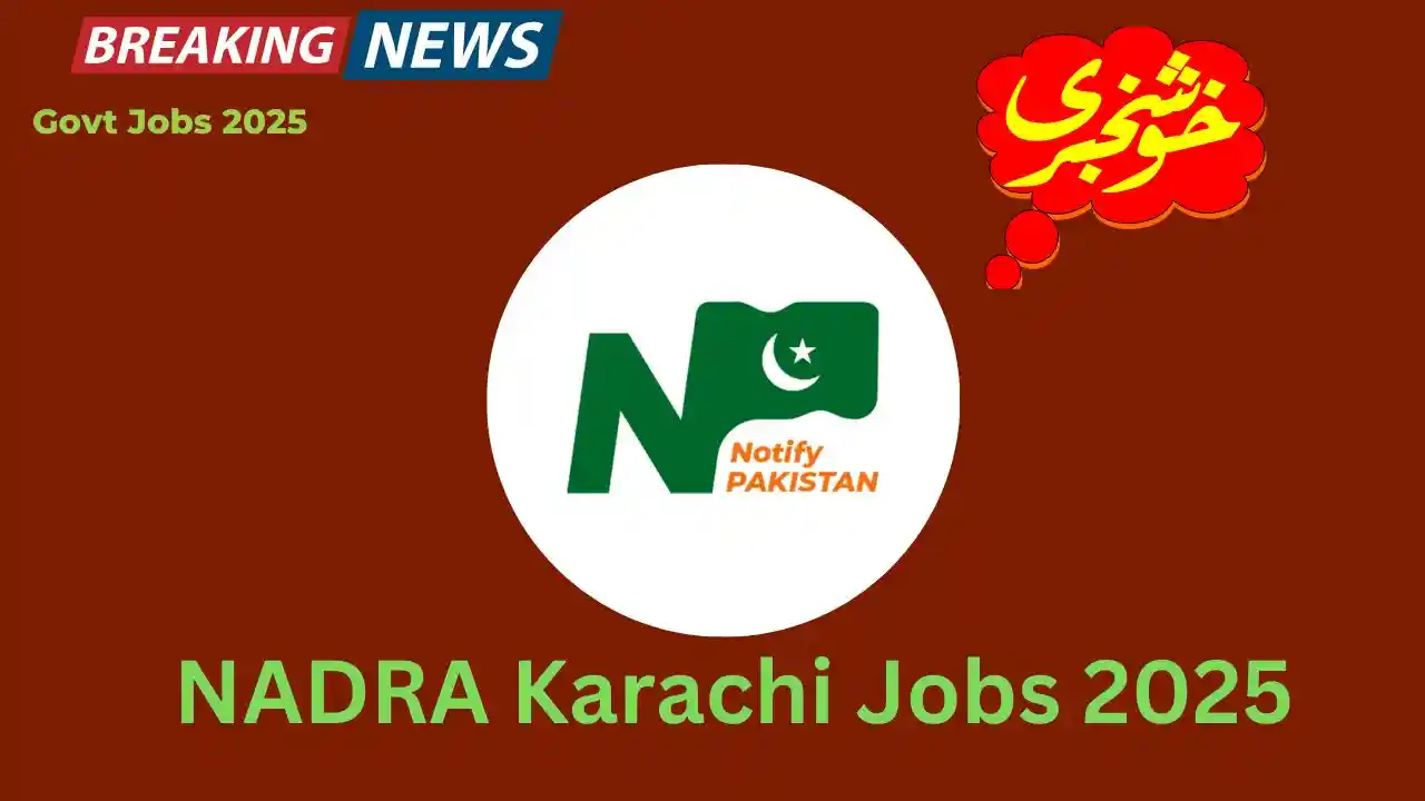 NADRA Karachi Jobs 2025