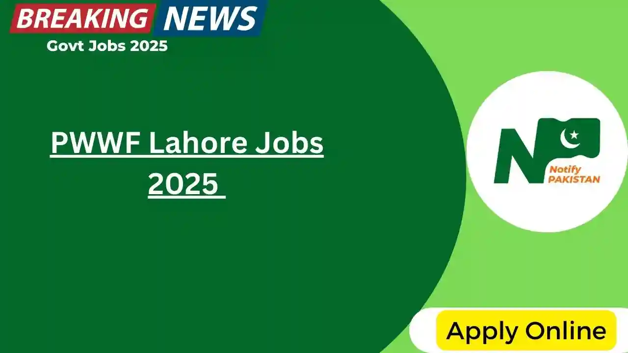 PWWF Lahore Jobs 2025