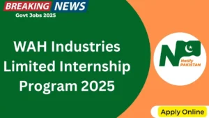 WAH Industries Limited Internship Program 2025