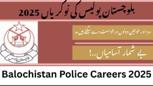 Balochistan Police Careers 2025