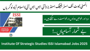 Institute Of Strategic Studies ISSI Islamabad Jobs 2025