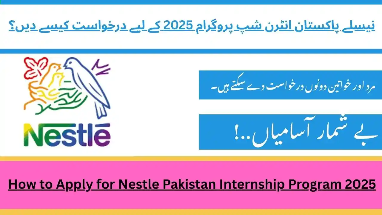 How to Apply for Nestle Pakistan Internship Program 2025