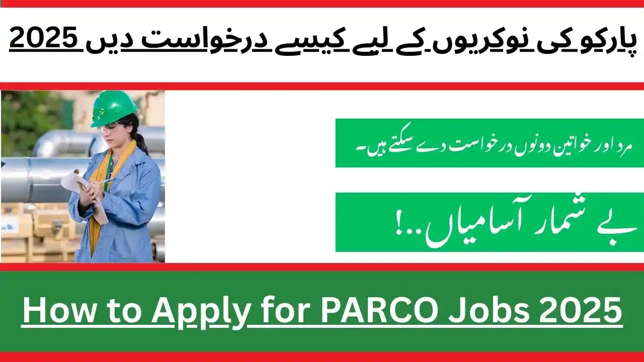 How to Apply for PARCO Jobs 2025