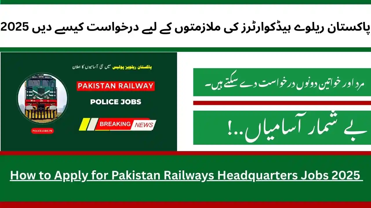 How to Apply for Pakistan Railways Headquarters Jobs 2025