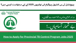 How to Apply for Provincial TB Control Program Jobs 2025