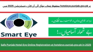 Safe Punjab Hotel Eye Online Registration at hoteleye.punjab.gov.pk in 2025