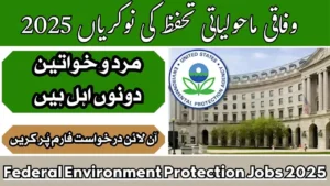 Federal Environment Protection Jobs 2025