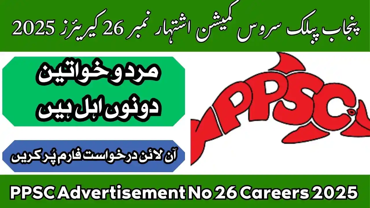 PPSC Advertisement No 26 Careers 2025