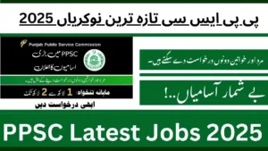 PPSC Latest Jobs 2025