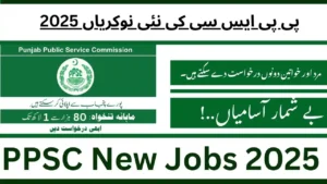 PPSC New Jobs 2025