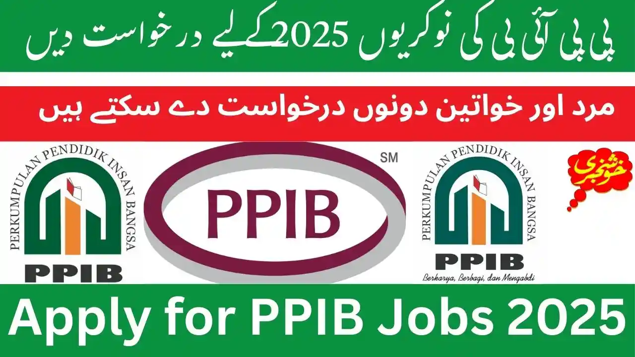 Apply for PPIB Jobs 2025
