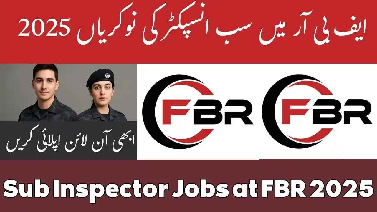 lastest Sub Inspector Jobs at FBR 2025
