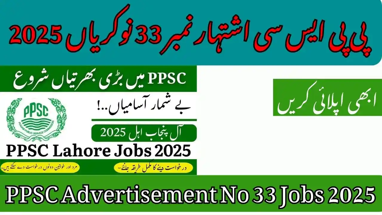 PPSC Advertisement No 33 Jobs 2025