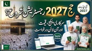 Pakistan Hajj 2027 Registration – Latest Government Package, Price & Online Application